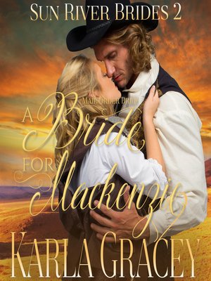 Mail Order Bride--A Bride for Mackenzie - Audiobook
